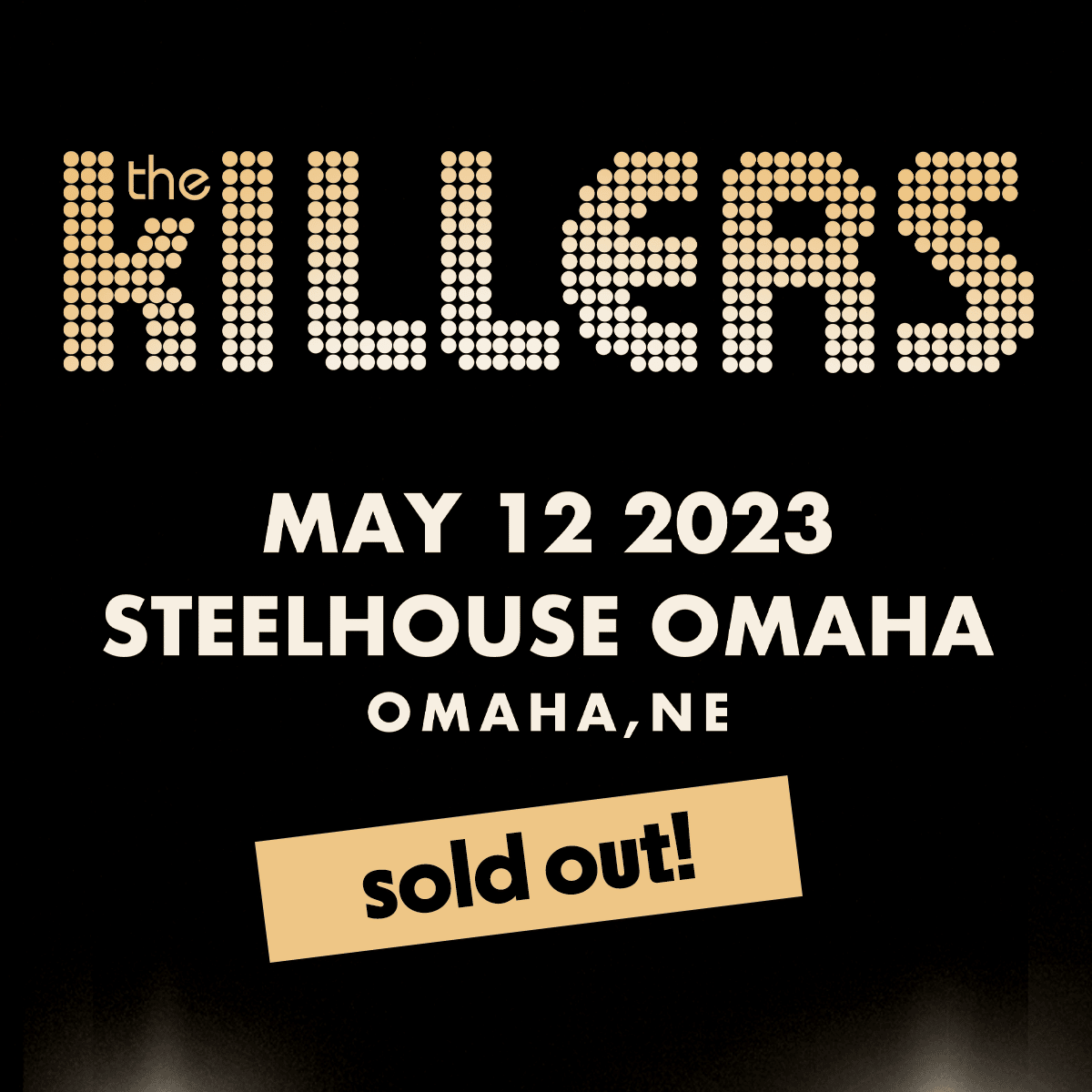 The Killers - May 12. Sold Out!